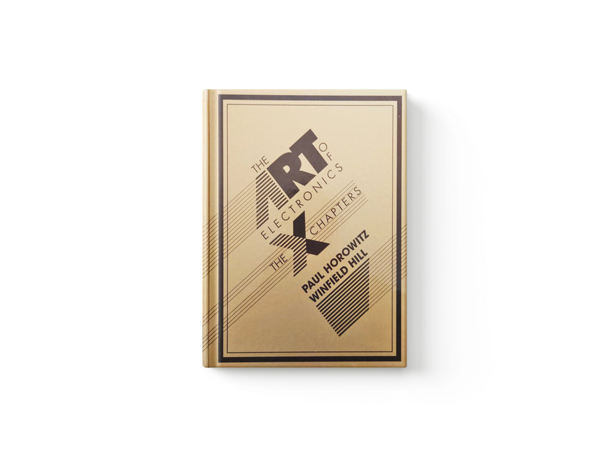 The Art of Electronics: The x Chapters by Paul  Horowitz; Winfield Hill; 9781108499941