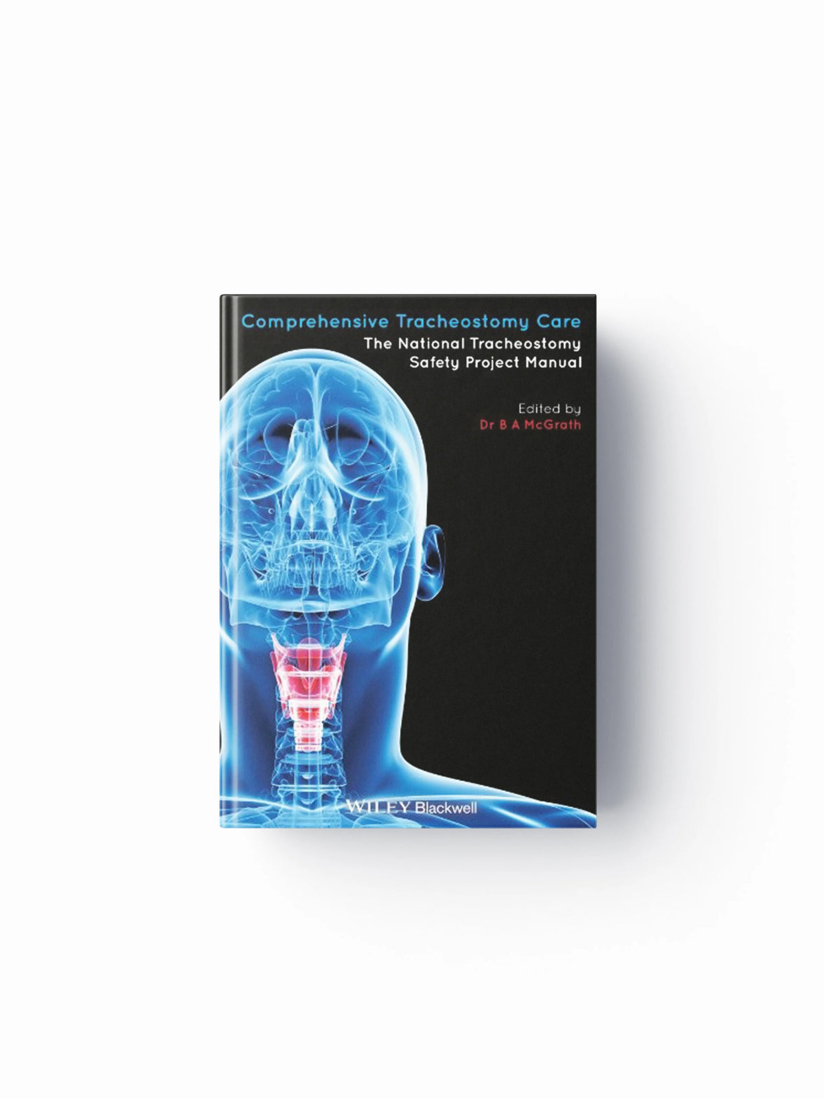 Comprehensive Tracheostomy Care; 9781118792773