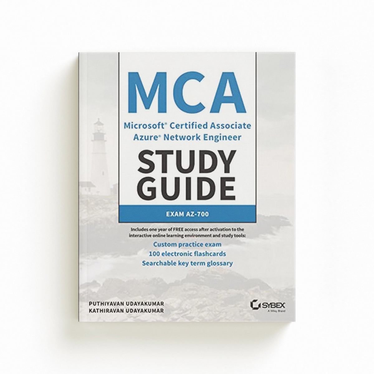 MCA Microsoft Certified Associate Azure Network Engineer Study Guide by Kathiravan Udayakumar; Puthiyavan Udayakumar; 9781119872924