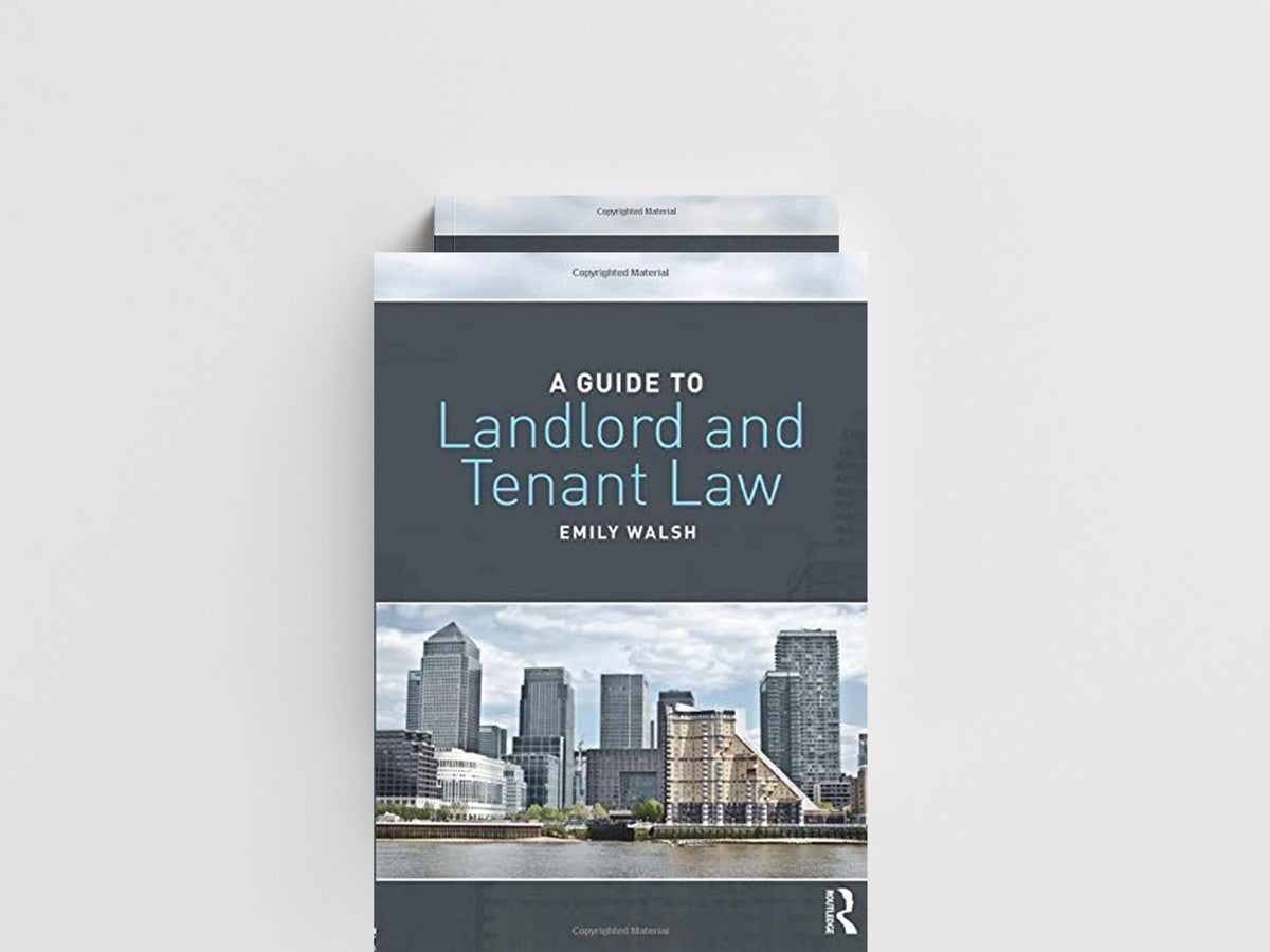 A Guide to Landlord and Tenant Law by Emily  Walsh; 9781138694316