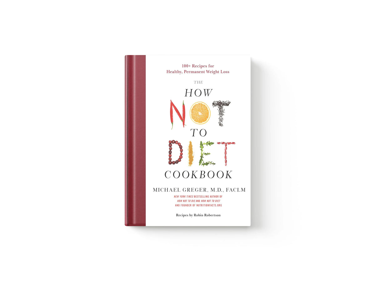 The How Not to Diet Cookbook by Pan Macmillan; 9781250199256