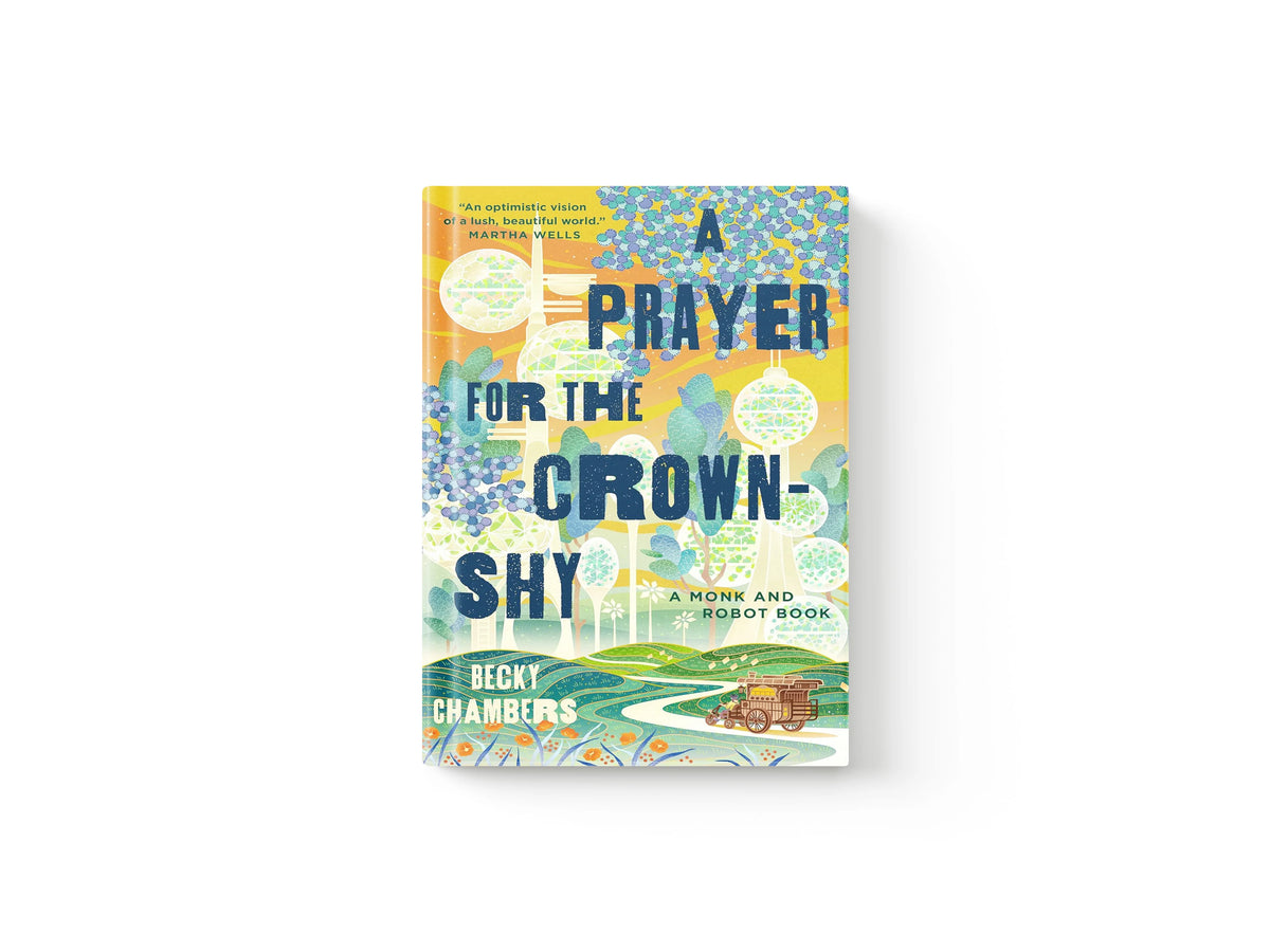 A Prayer for the Crown-Shy by Tor Books; 9781250236234