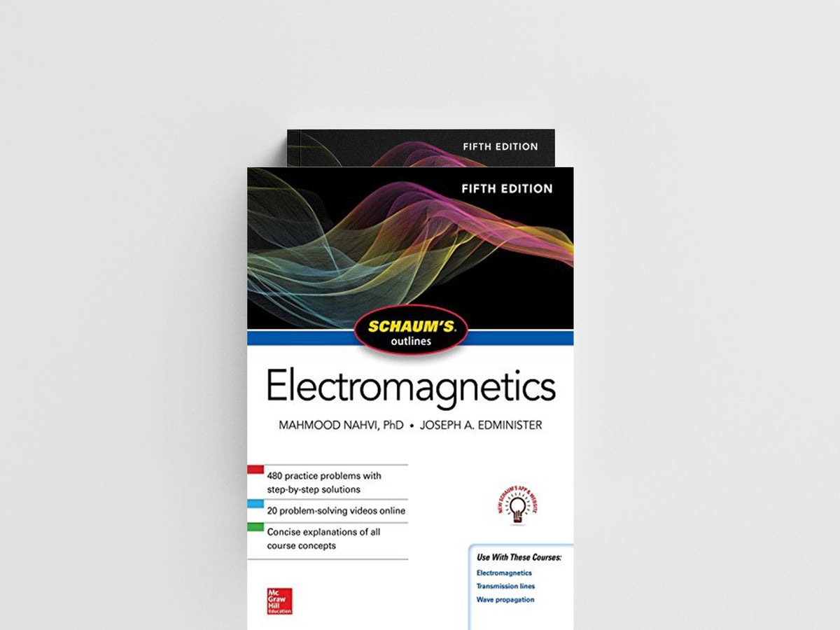 Schaum's Outline of Electromagnetics, Fifth Edition by Joseph Edminister; Mahmood Nahvi; 9781260120974
