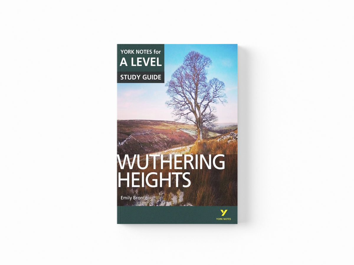 Wuthering Heights: York Notes for A-level - for 2026, 2027 exams by Claire Steele; 9781292138190