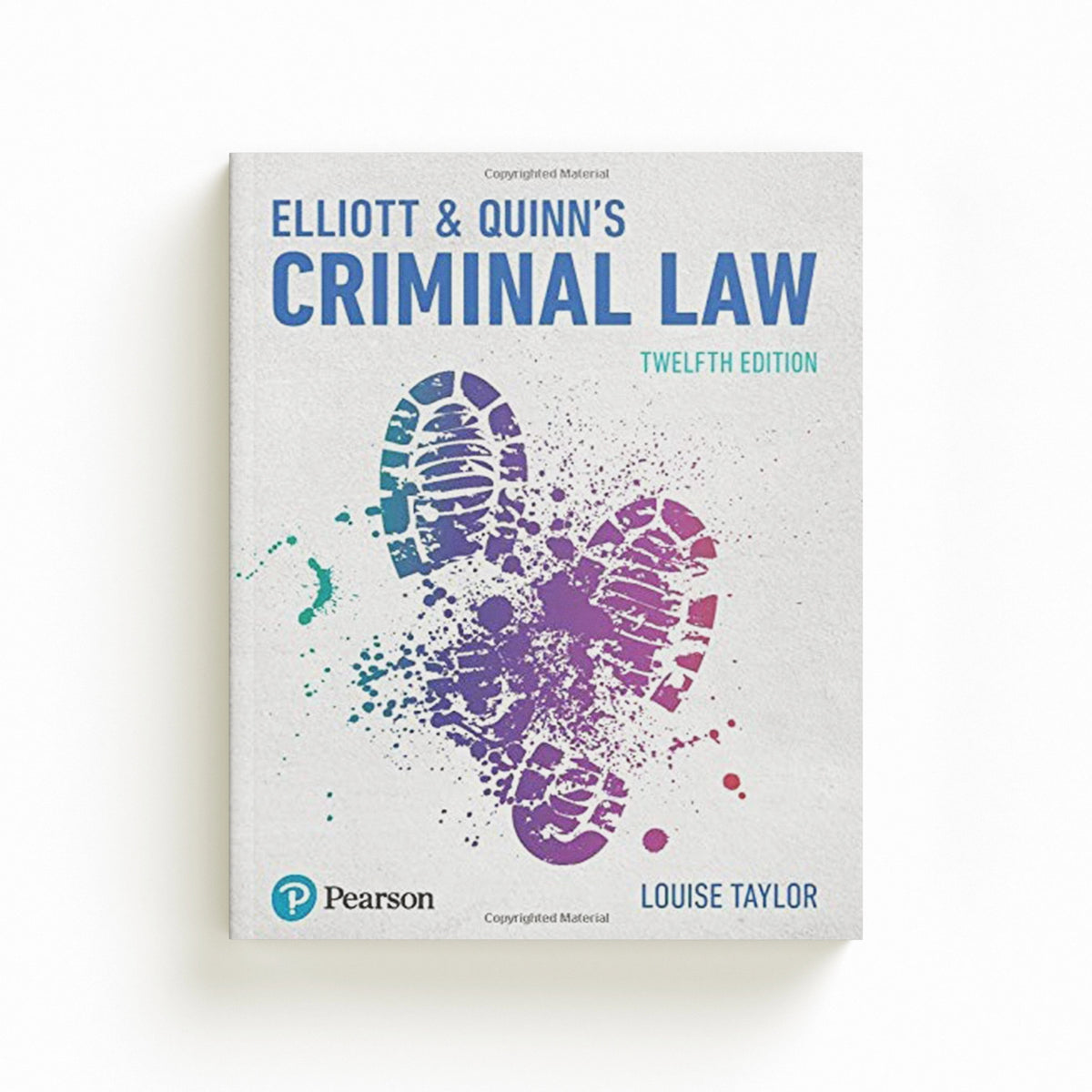 Elliott & Quinn's Criminal Law by Louise Taylor; 9781292208480