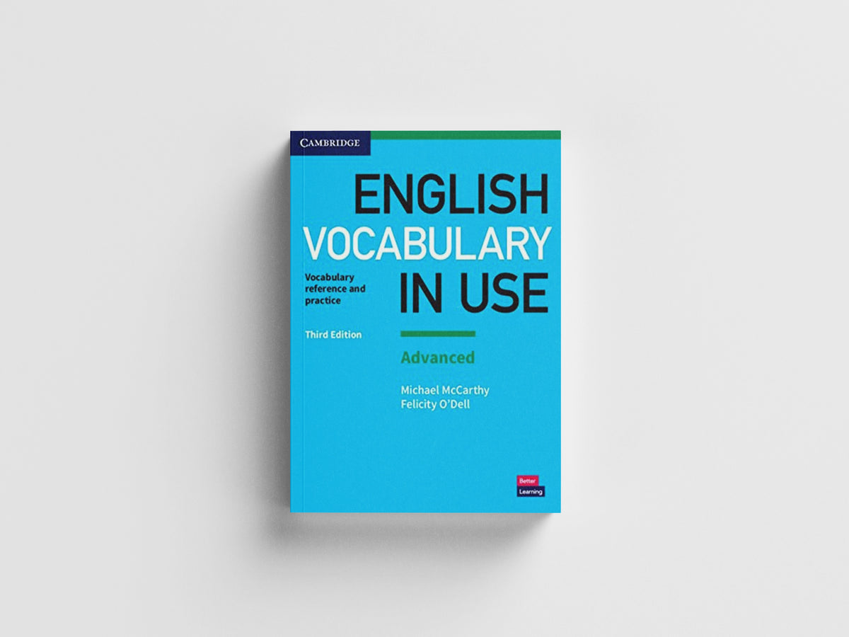 English Vocabulary in Use: Advanced Book with Answers by Felicity O'Dell; Michael McCarthy; 9781316631171