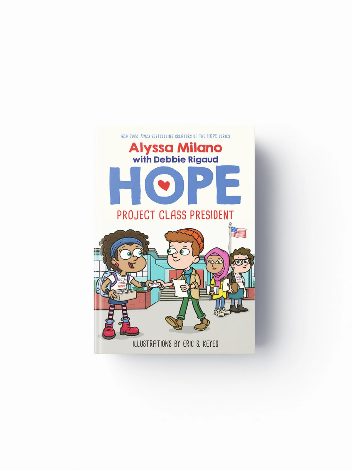 Project Class President (Alyssa Milano's Hope #3)