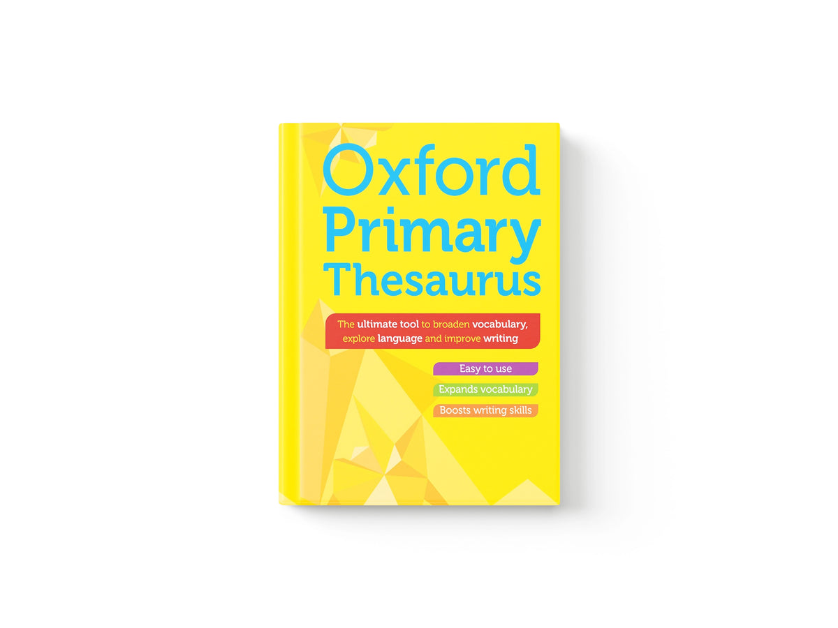 Oxford Primary Thesaurus by Oxford University Press; 9781382051569