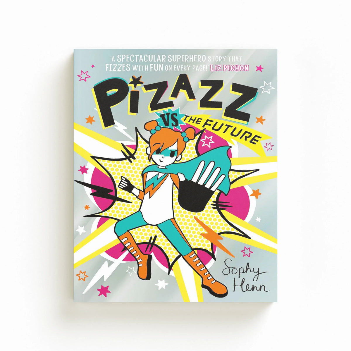 Pizazz vs The Future by Sophy Henn; 9781398505865