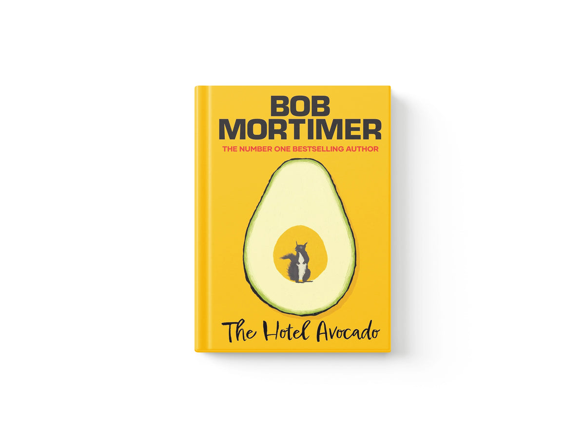 The Hotel Avocado by Bob Mortimer; 9781398529625