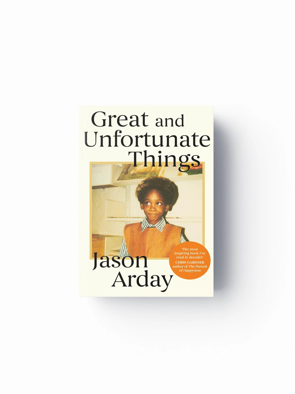 Great and Unfortunate Things