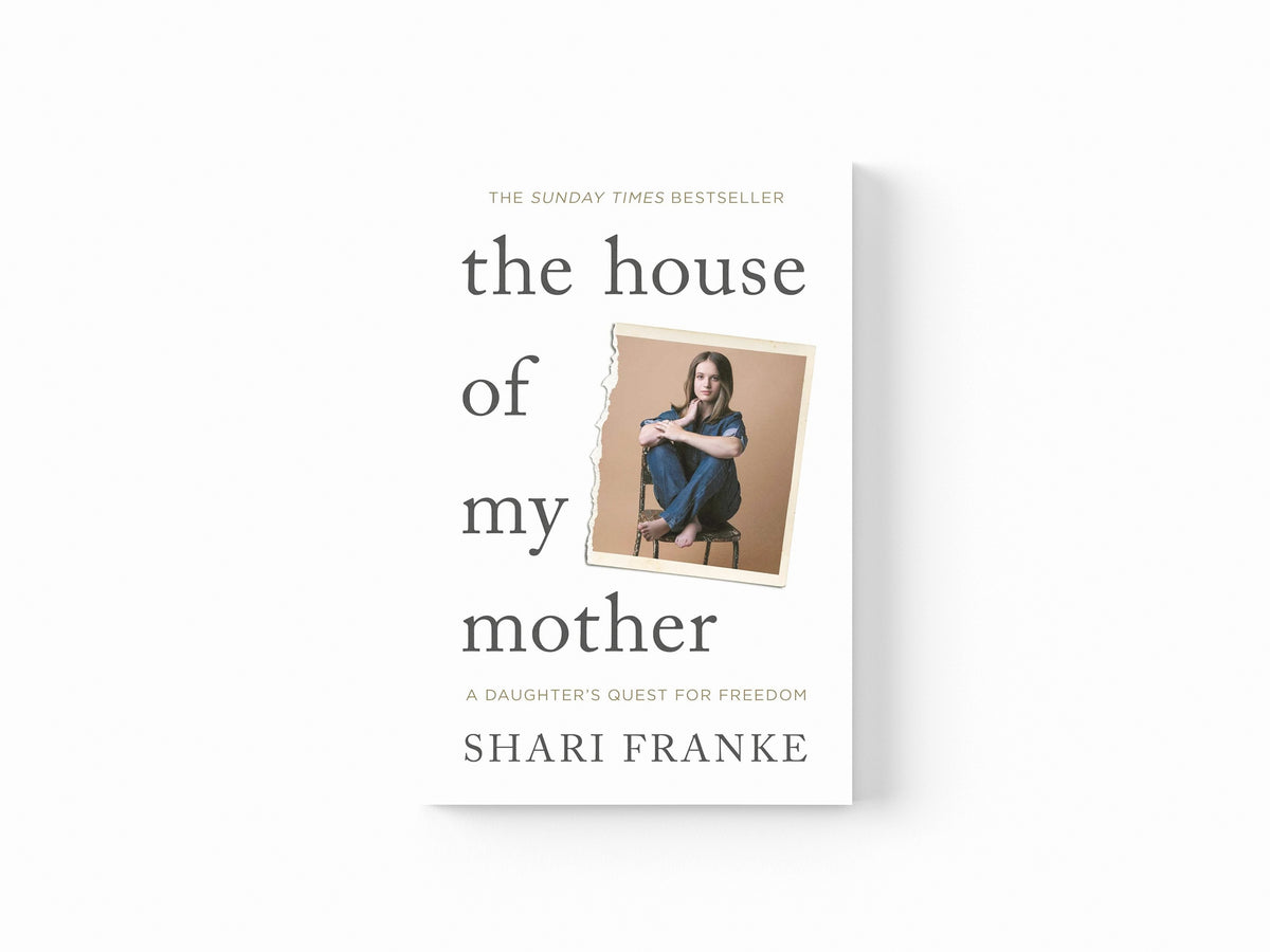 The House of My Mother by Shari Franke; 9781398547872