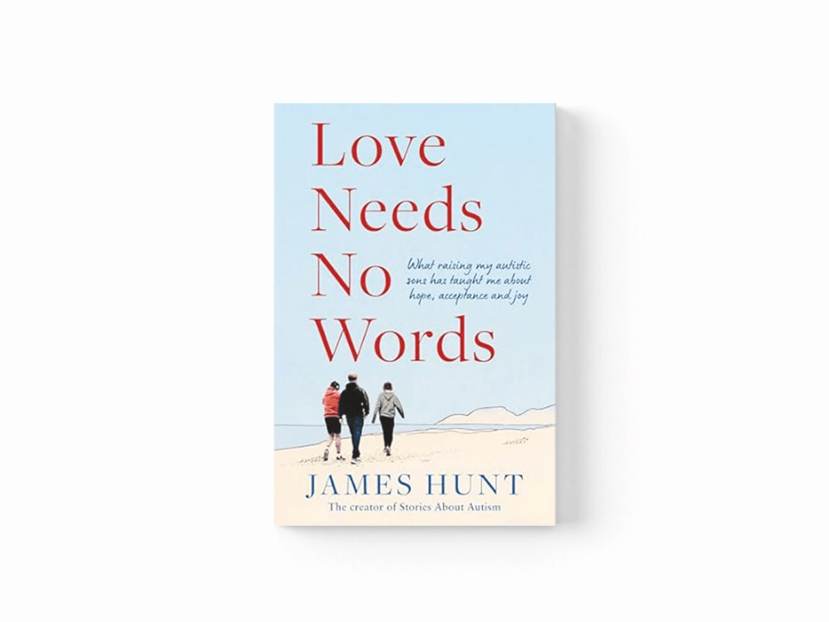 Love Needs No Words by James Hunt; 9781398548589