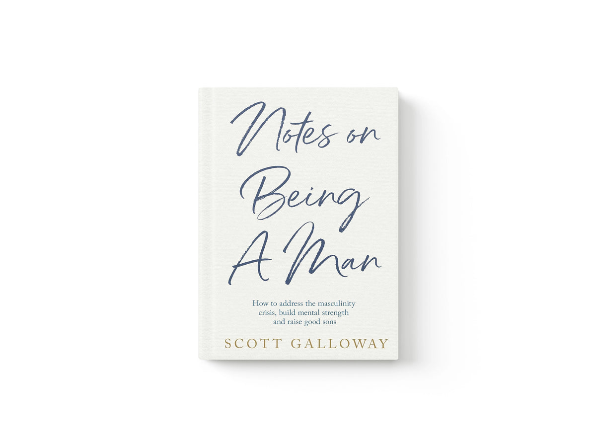 Notes on Being a Man by Scott Galloway; 9781398554559