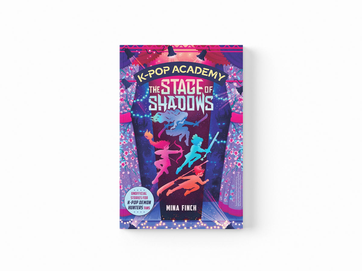 K-Pop Academy: The Stage of Shadows by Mina Finch; 9781398561144
