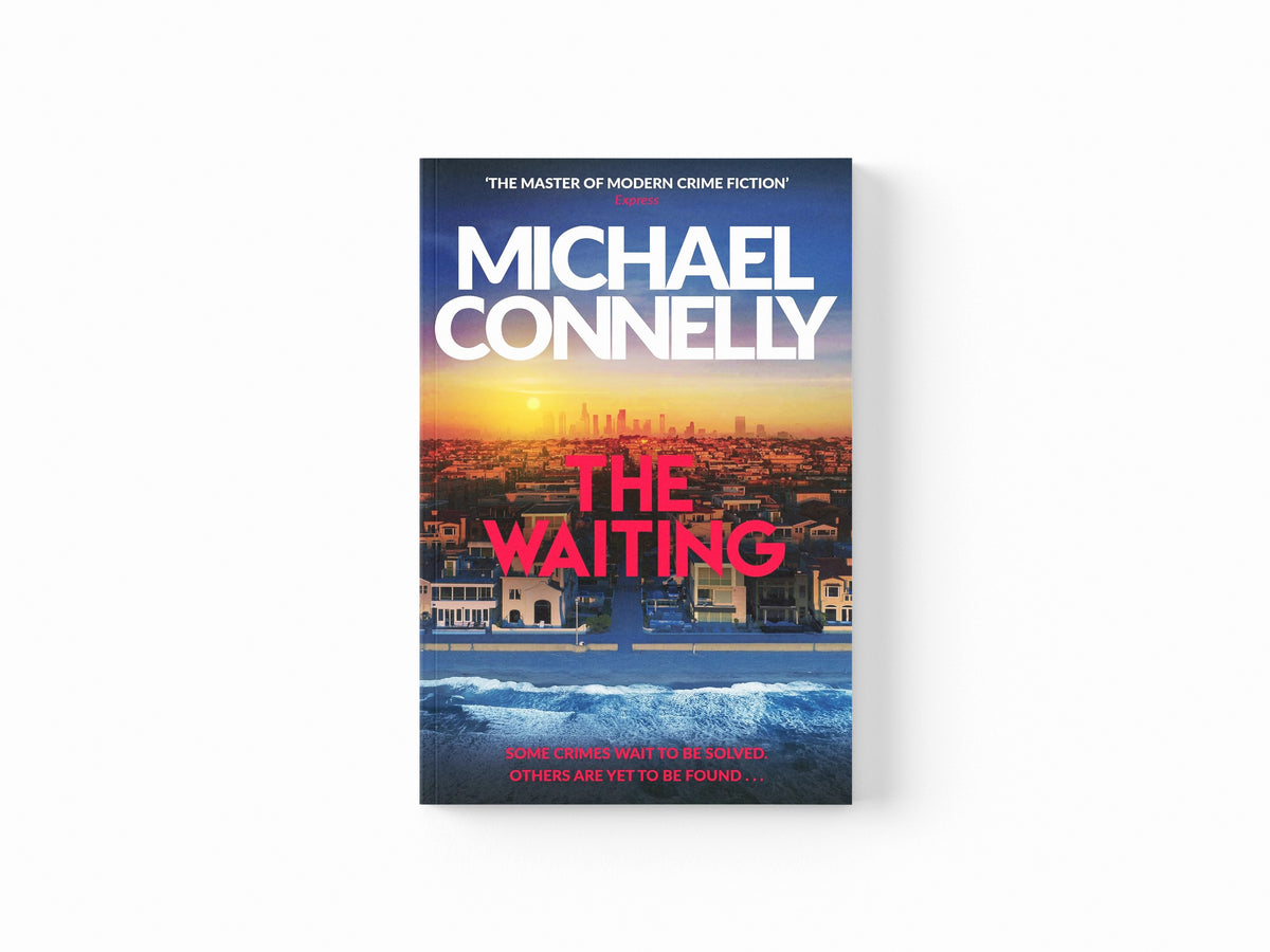 The Waiting by Michael Connelly; 9781398719033
