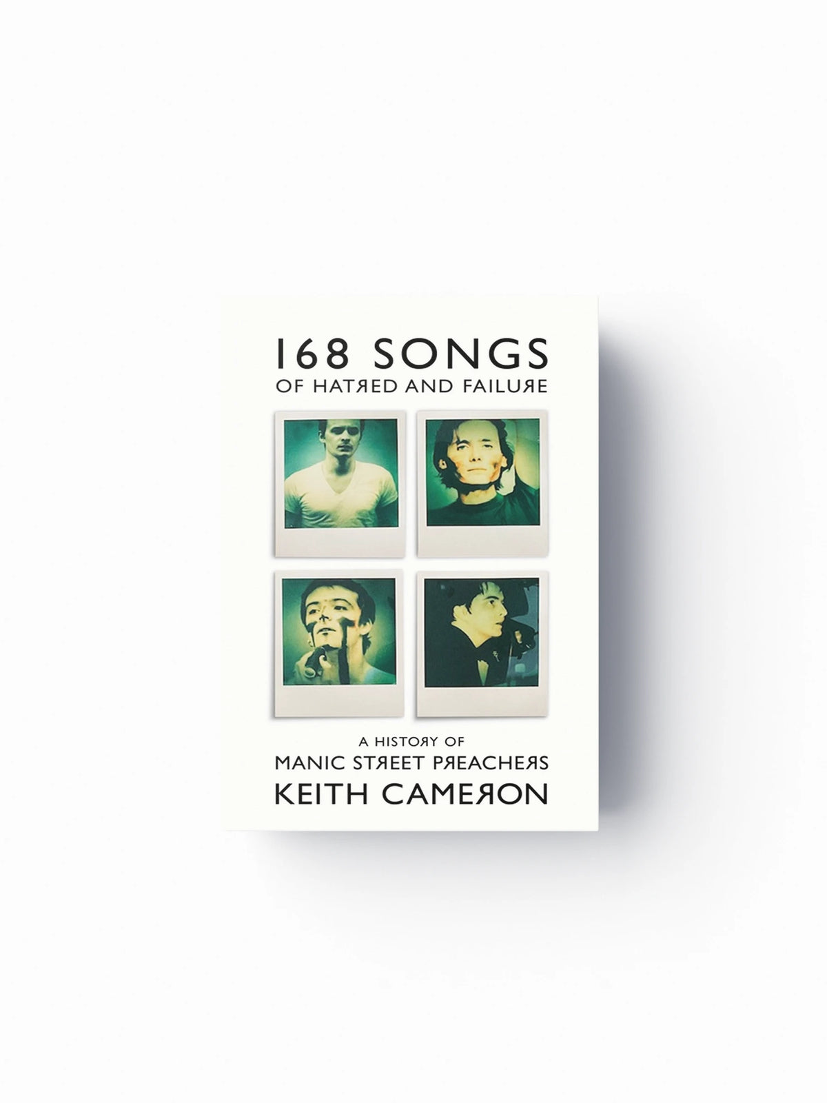 168 Songs of Hatred and Failure