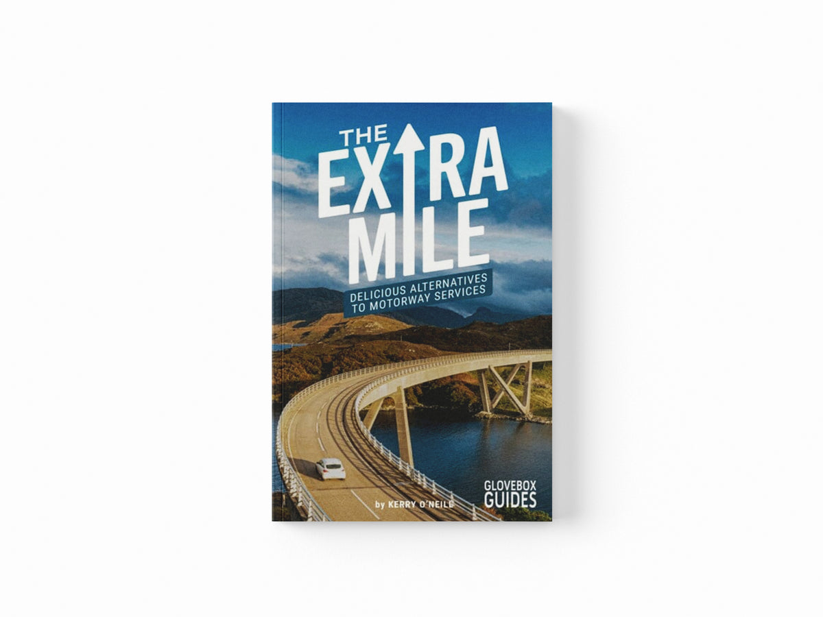 The Extra Mile Guide : Delicious Alternatives to Motorway Services
