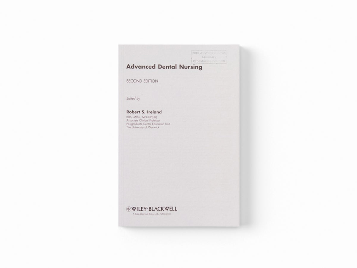 Advanced Dental Nursing by Robert  Ireland; 9781405192675