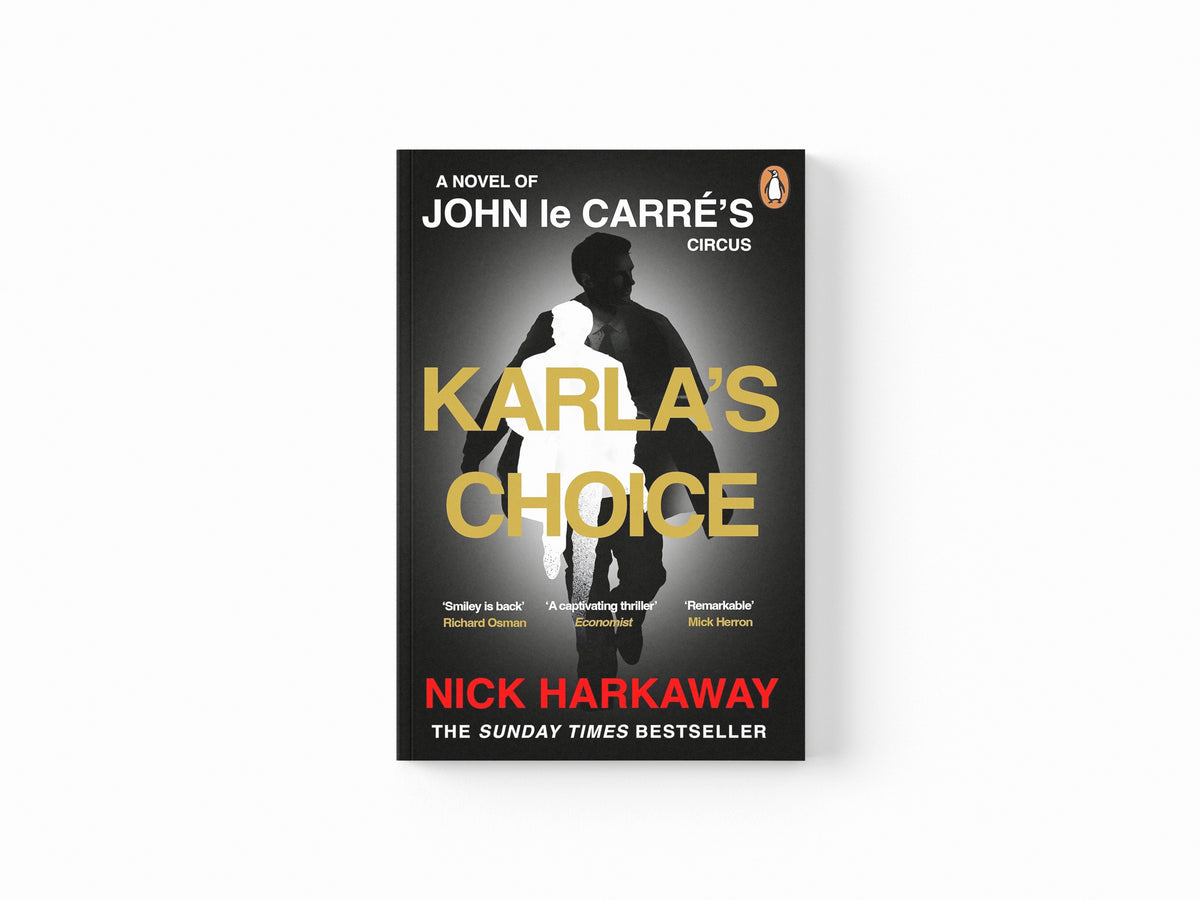 Karla's Choice by John le Carre; Nick Harkaway; 9781405969833