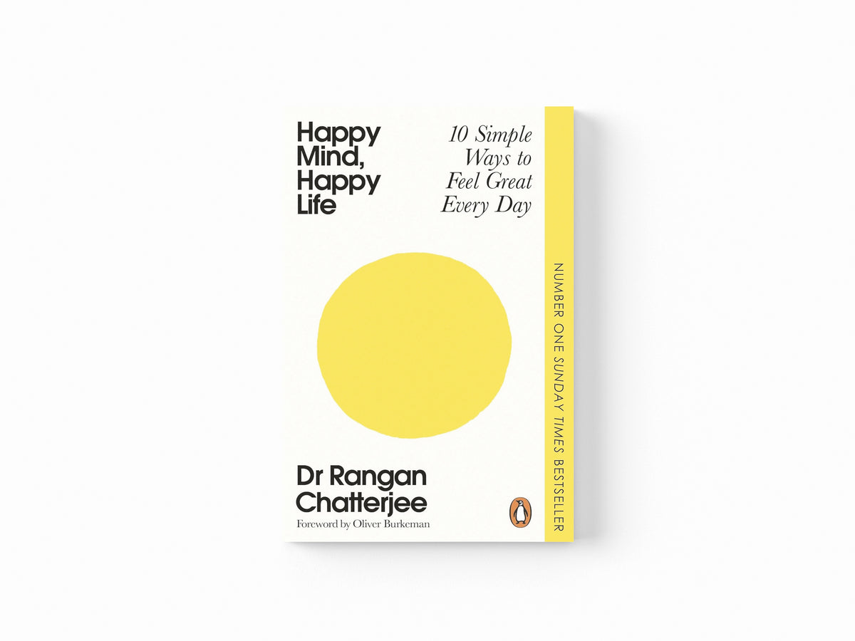 Happy Mind, Happy Life by Dr Rangan Chatterjee; 9781405982160
