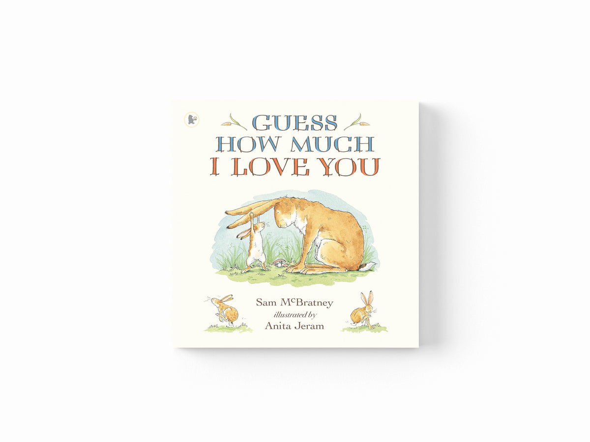 Guess How Much I Love You by Sam McBratney; 9781406300406