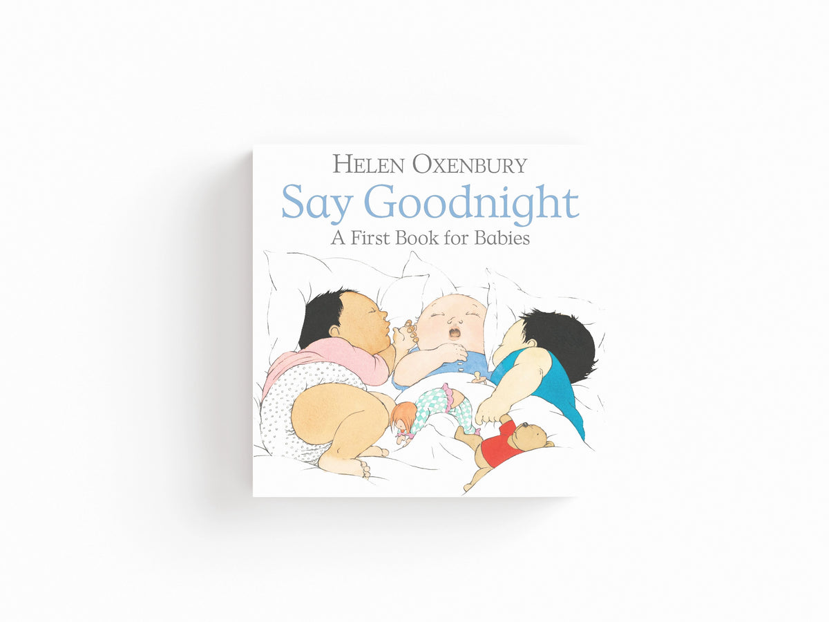 Say Goodnight by Helen Oxenbury; 9781406382389