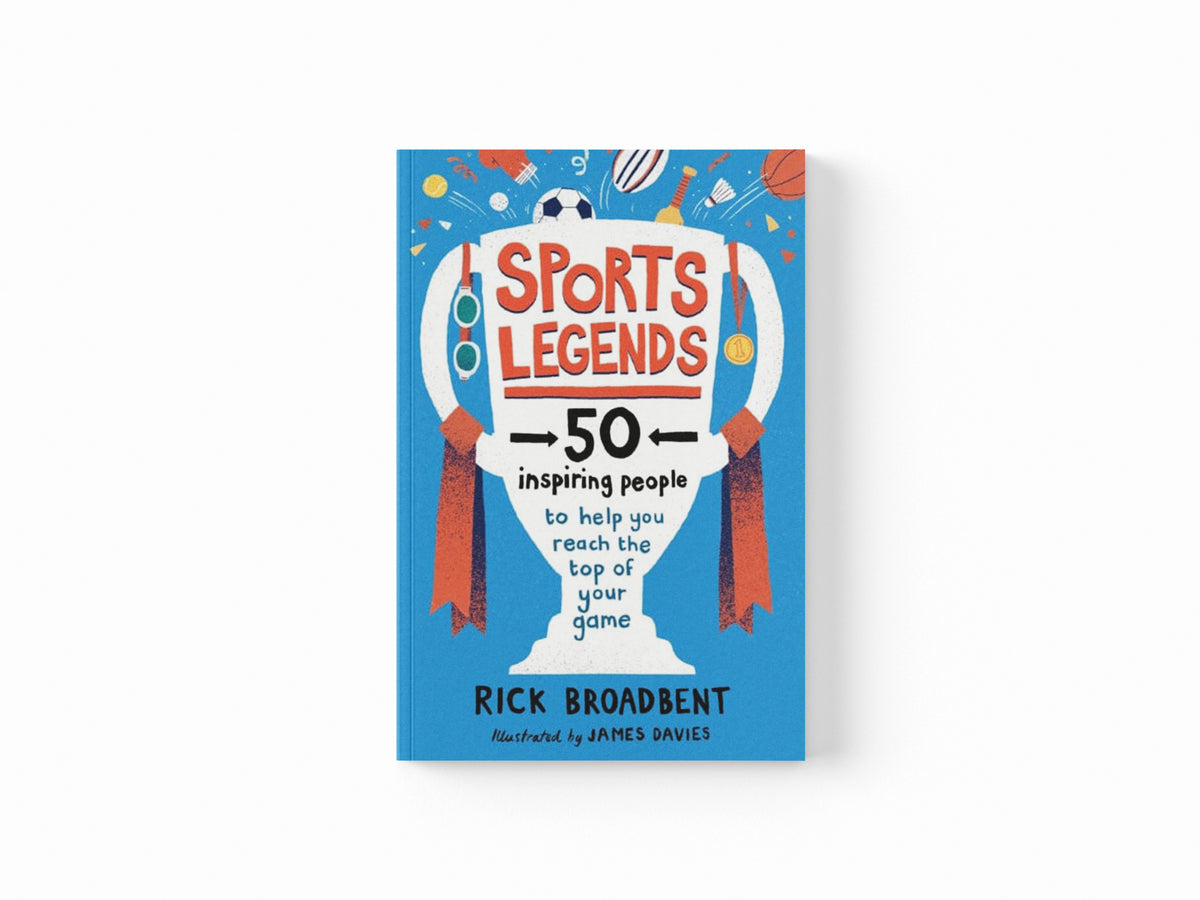 Sports Legends: 50 Inspiring People to Help You Reach the Top of Your Game