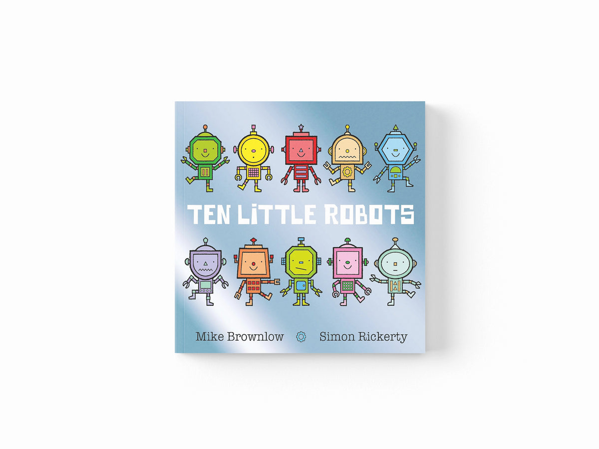 Ten Little Robots by Hachette Children's Group; 9781408338247