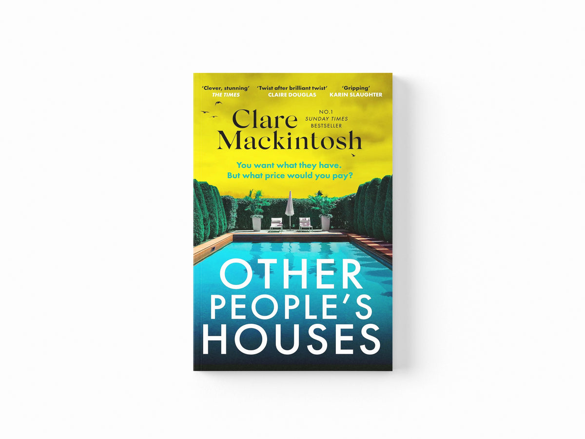 Other People's Houses by Clare Mackintosh; 9781408726037