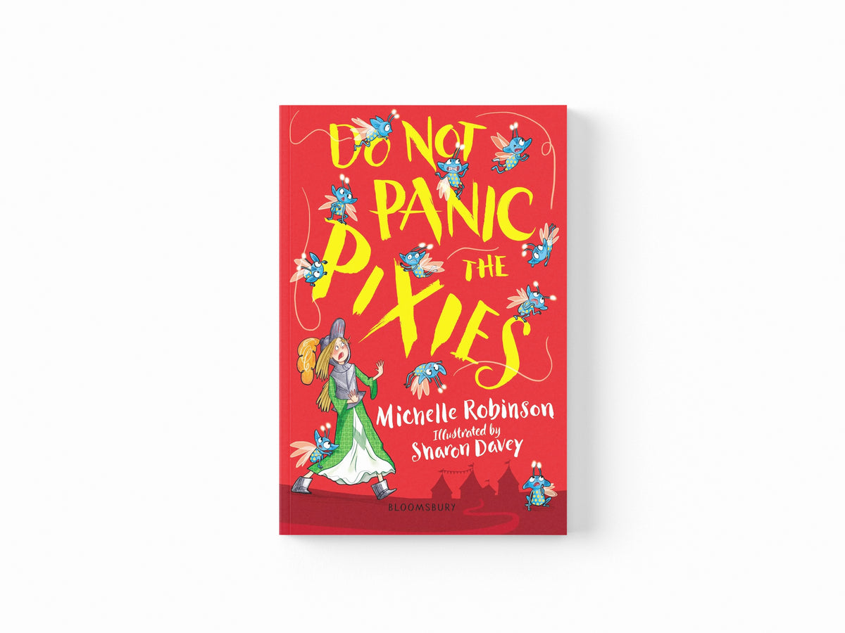 Do Not Panic the Pixies by Michelle Robinson; 9781408894941