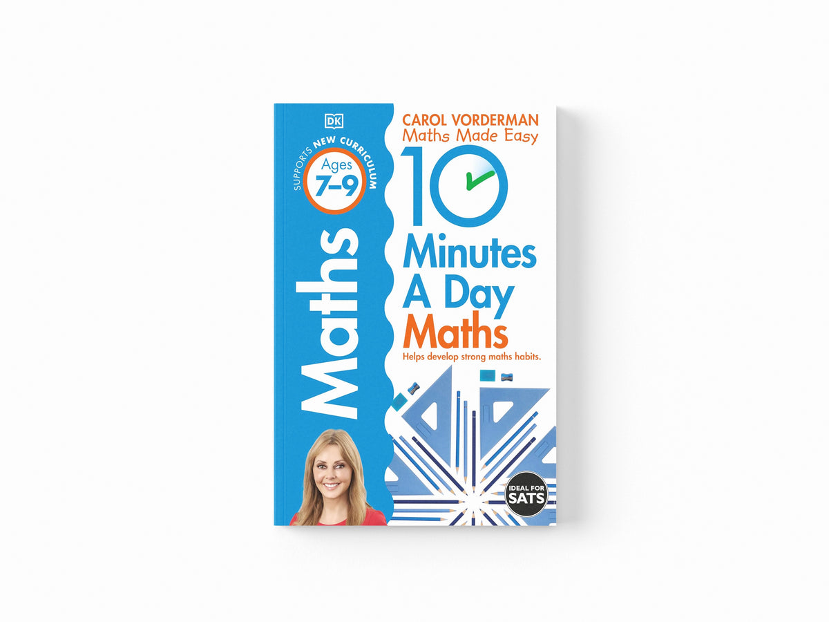 10 Minutes A Day Maths, Ages 7-9 (Key Stage 2) by Dorling Kindersley Ltd; 9781409365426
