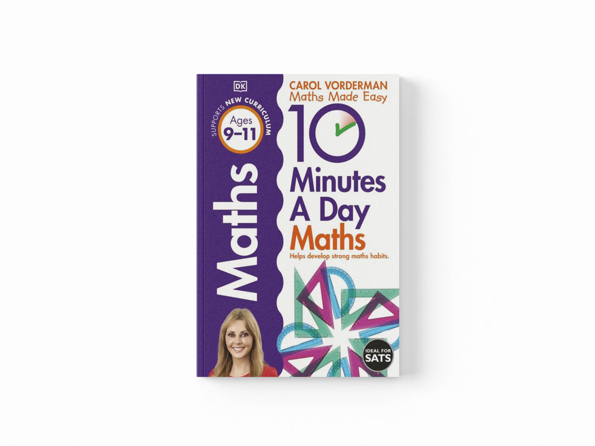 10 Minutes A Day Maths, Ages 9-11 (Key Stage 2)