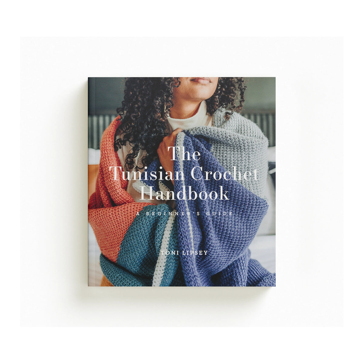 The Tunisian Crochet Handbook