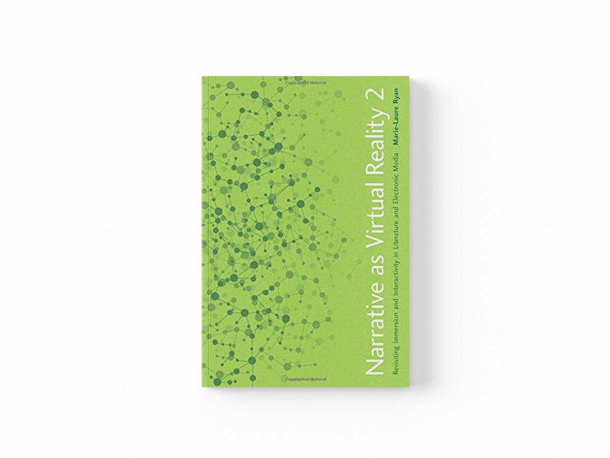 Narrative as Virtual Reality 2 by Marie-Laure Ryan; 9781421417974
