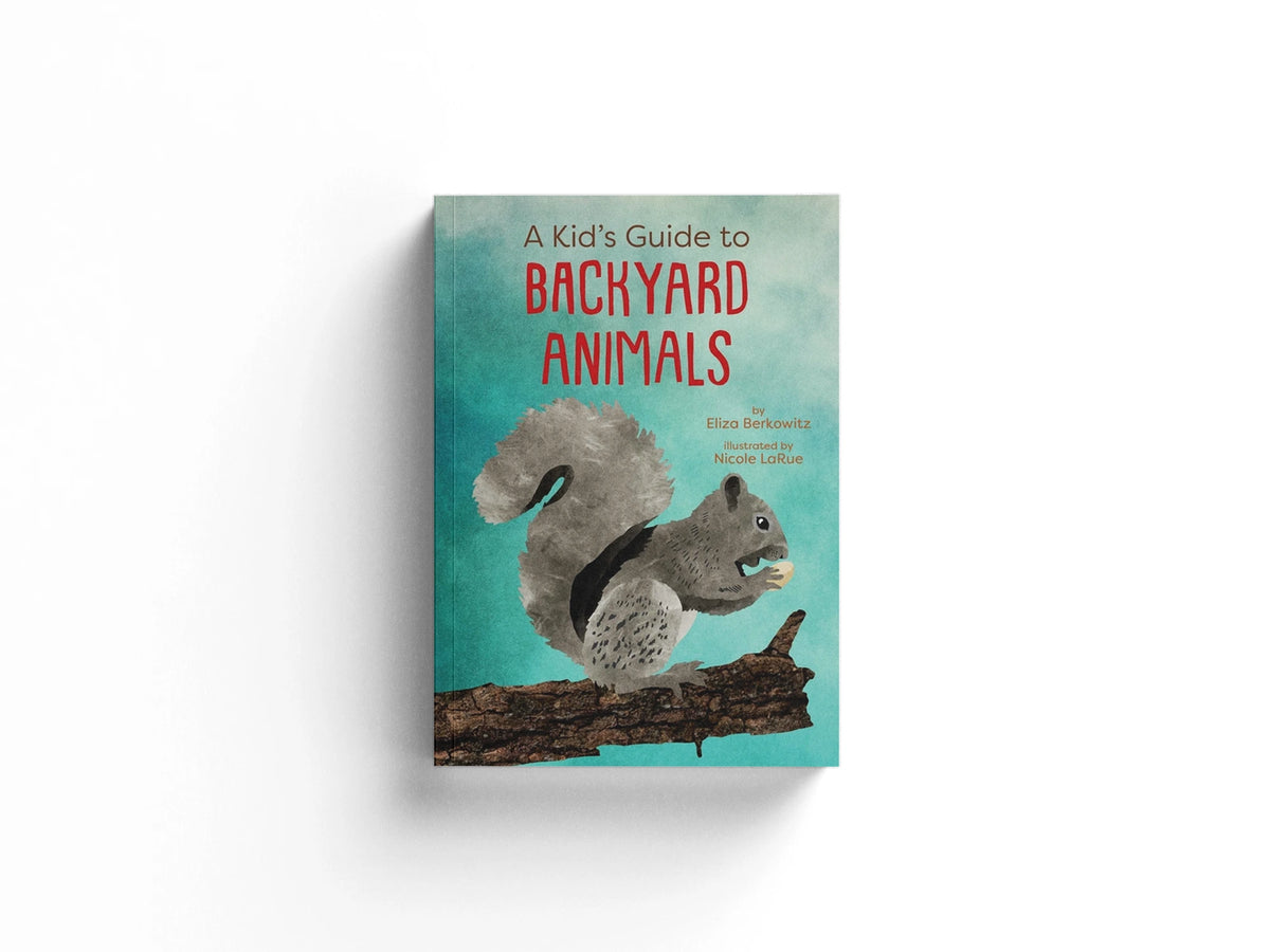 A Kid's Guide to Backyard Animals
