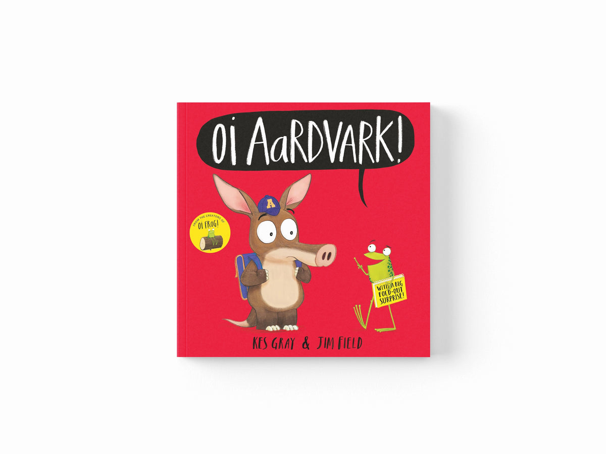 Oi Aardvark! by Kes Gray; 9781444955927