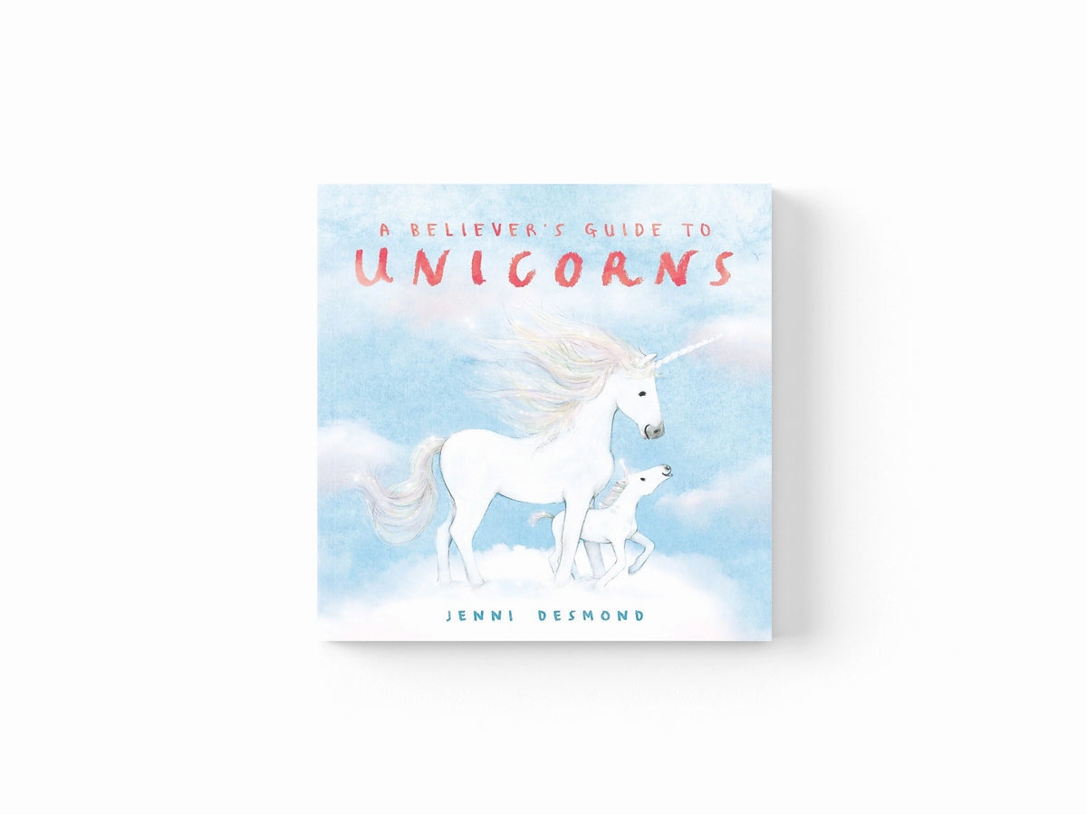 A Believer's Guide to Unicorns by Jenni Desmond; 9781444975192