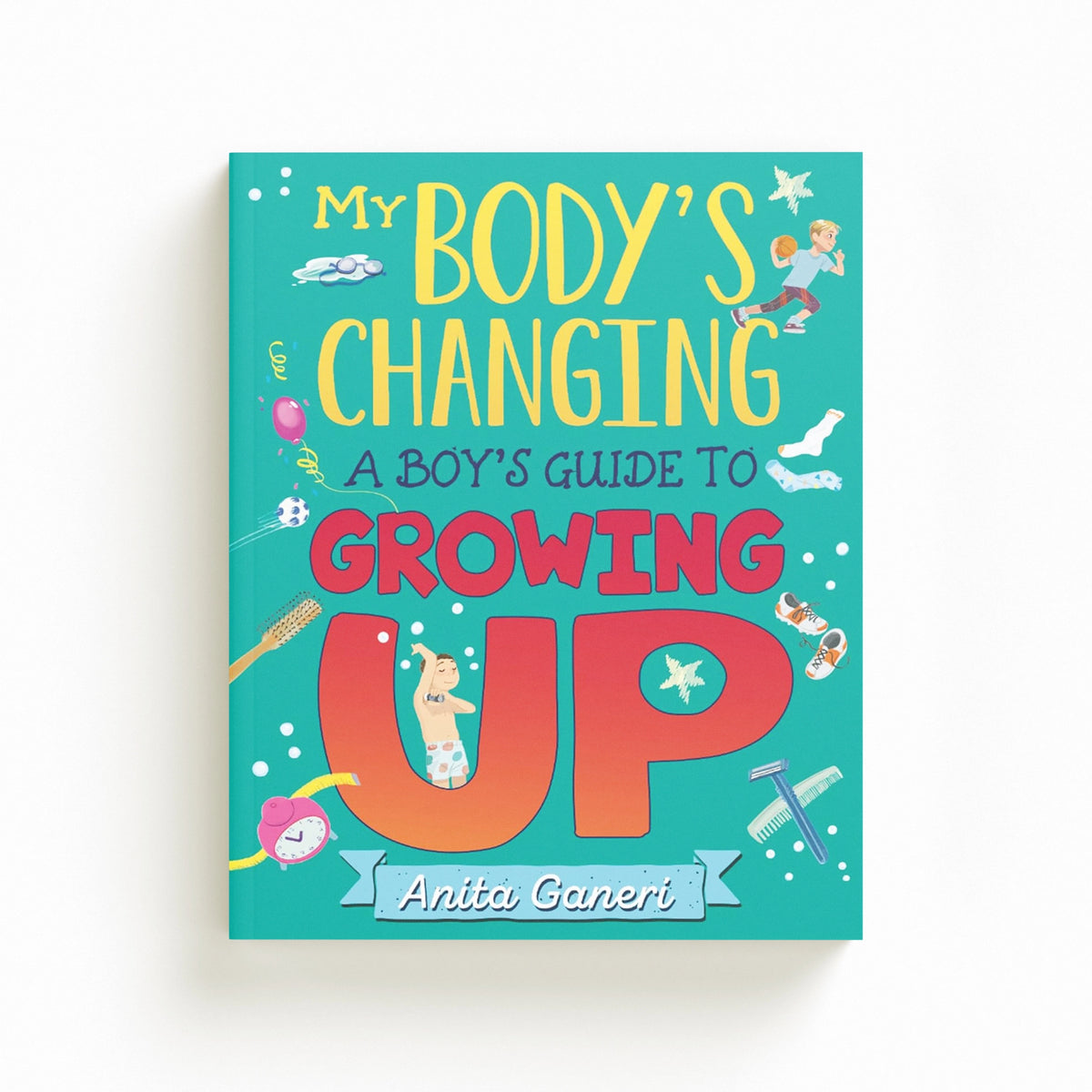My Body's Changing: A Boy's Guide to Growing Up by Hachette; 9781445169736