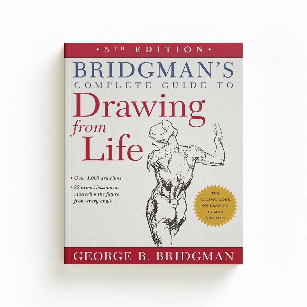Bridgman's Complete Guide to Drawing from Life
