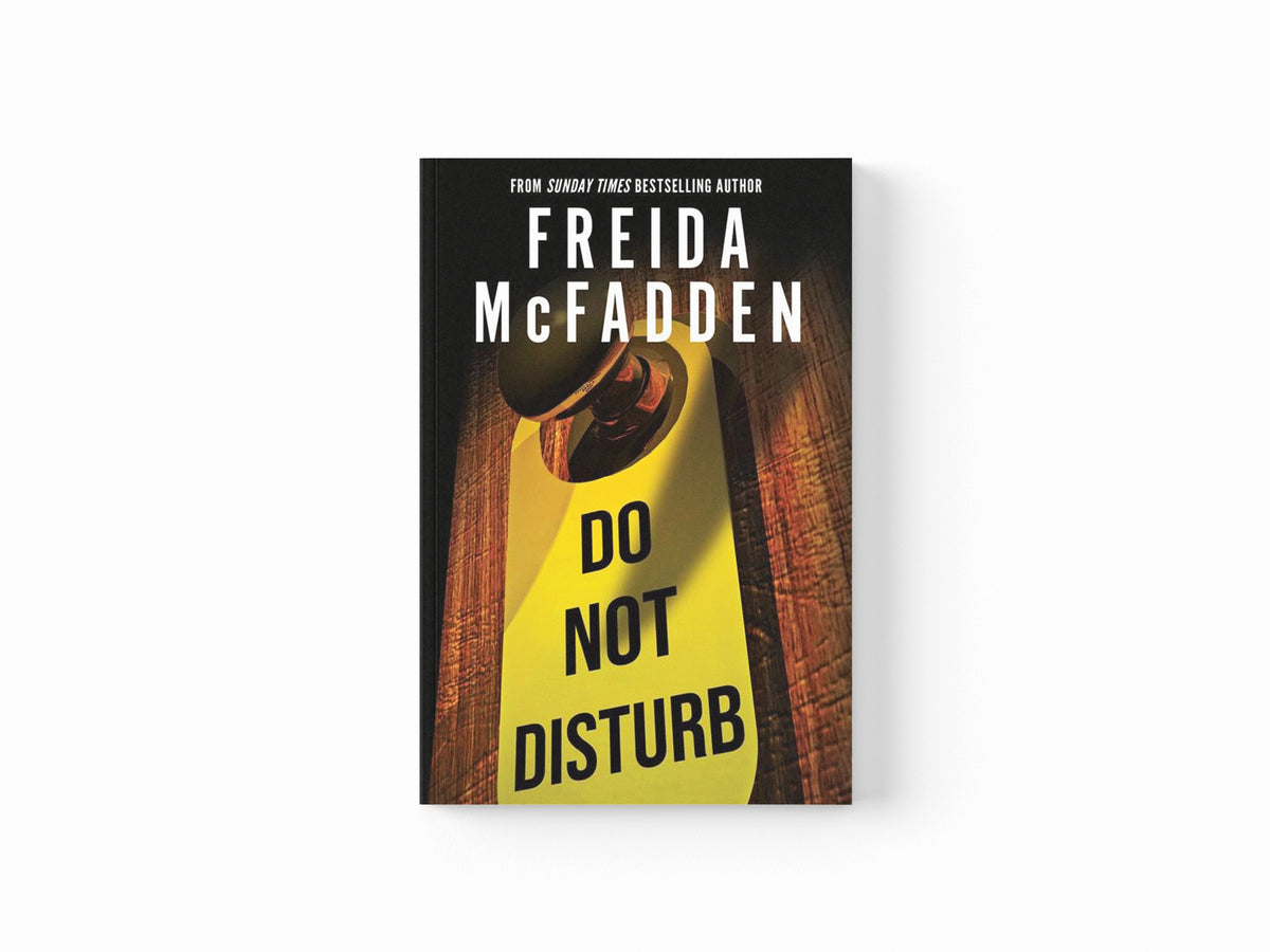 Do Not Disturb by Freida McFadden; 9781464228582