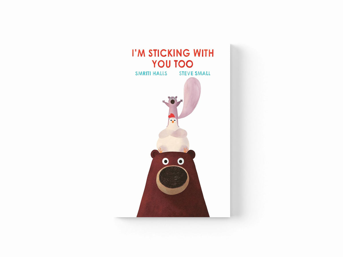 I'm Sticking With You Too by Smriti Halls; 9781471193200