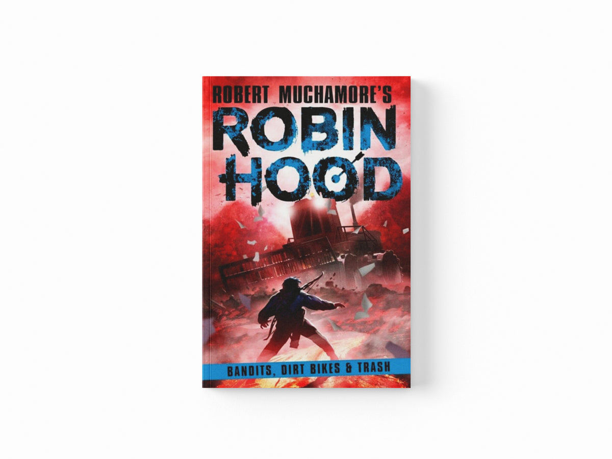 Robin Hood 6: Bandits, Dirt Bikes & Trash