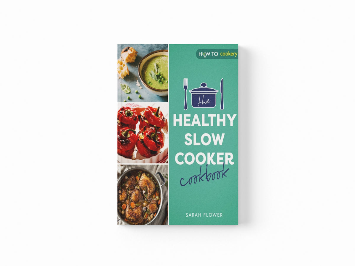 The Healthy Slow Cooker Cookbook