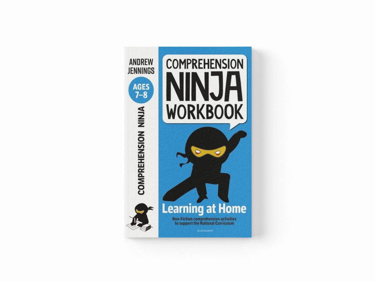 Comprehension Ninja Workbook for Ages 7-8 : Comprehension activities to support the National Curriculum at home