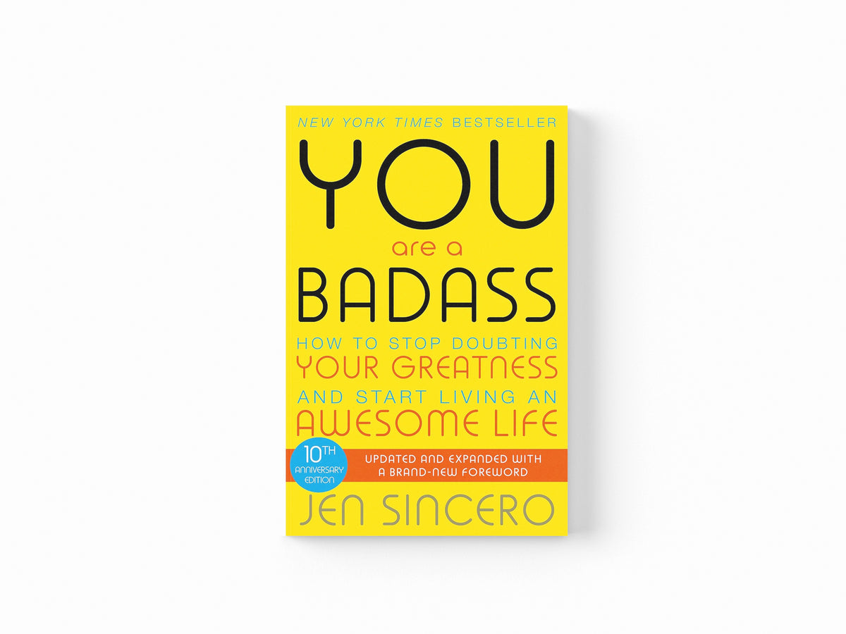You Are a Badass by Jen Sincero; 9781473649521