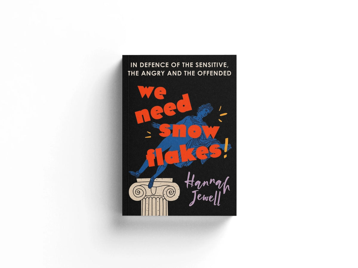 We Need Snowflakes