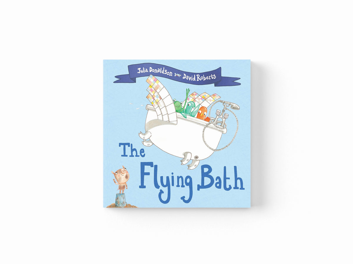 The Flying Bath by Julia Donaldson; 9781509892440