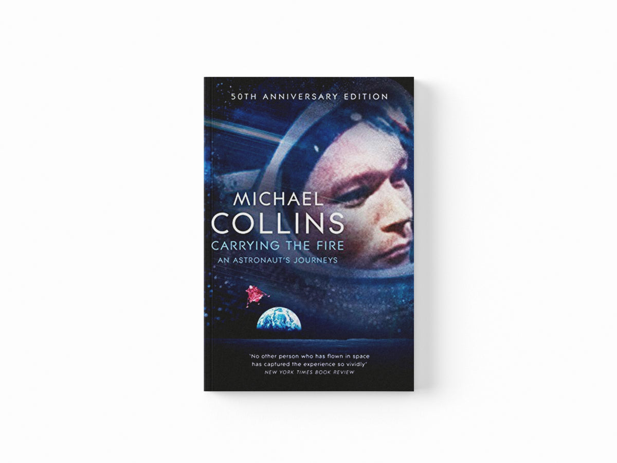 Carrying the Fire by Michael Collins; 9781509896578
