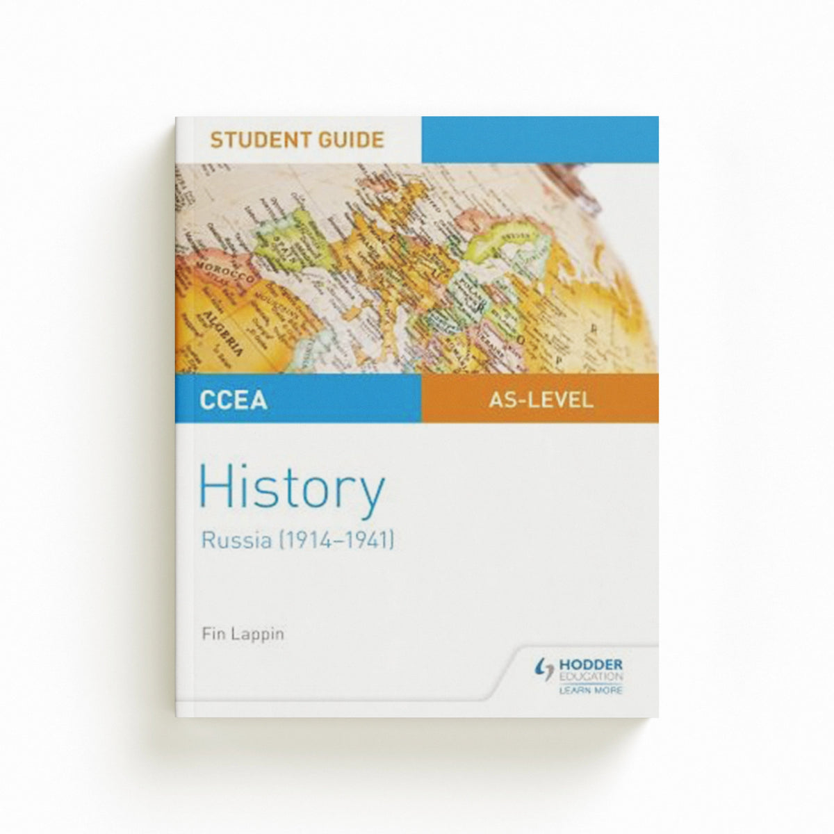 CCEA AS-level History Student Guide: Russia (1914-1941) by Fin Lappin; 9781510419148